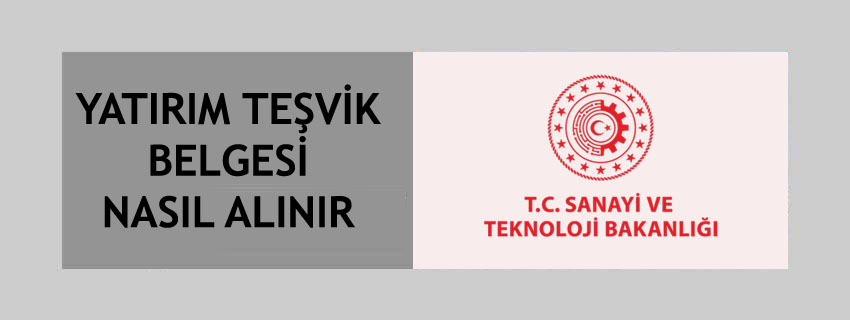 Yatırım Teşvik Belgesi